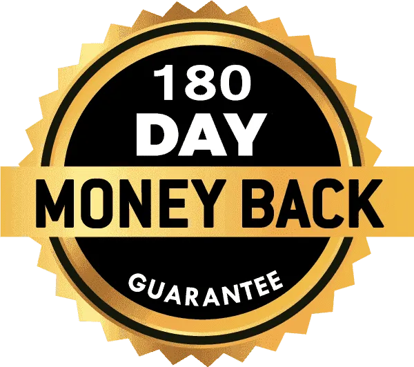 180-Day Money Back Guarantee